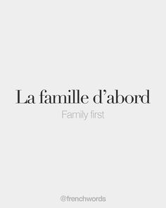 the words la famille d'abordd are in black and white