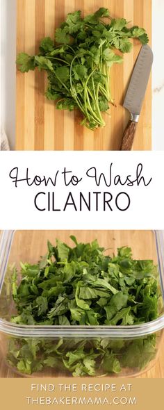 a cutting board with greens on it and the words how to wash cilantro