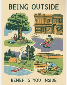 an image of a poster that says being outside benefits you inside