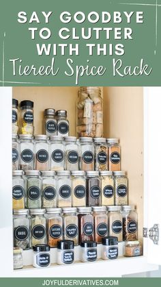 an organized spice rack with jars and spices on it, text says say goodbye to clutter with this tiered spice rack