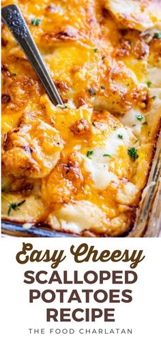 easy cheesy scalloped potatoes recipe in a casserole dish