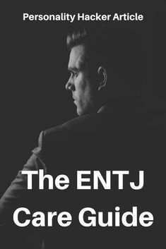 The Commander Personality, Entj Starter Pack, Entj Boyfriend, Entj Men, Entj Facts, Entj Female, Entj Quotes, Commander Personality, Personally Types