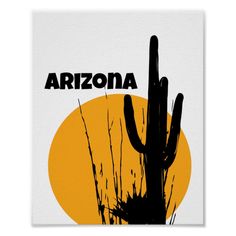 a poster with the word arizona in front of a cactus and sun behind it on a white background