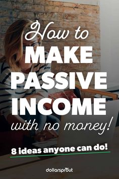 a woman working on her laptop with the words how to make passive income with no money