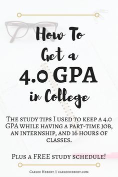 a poster with the words how to get a 4 0 gpa in college on it