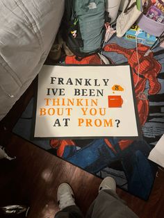 a sign on the floor that says, franklin ive been thinkin bout you at prom