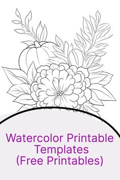 15 watercolor printable templates with pumpkins and flowers, templates to paint, and easy painting ideas for kids and adults Watercolor Patterns To Paint, Flowers Template Printable Free, Printable Watercolor Coloring Pages, Watercolor Templates Printables Free, Printable Adult Coloring Pages Flowers, Watercolor Paintings For Kids, Watercolor Templates Printables, Free Watercolor Printable, Cricut Drawing