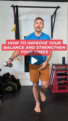 a man holding a sign that says how to improve your balance and strength with your knees