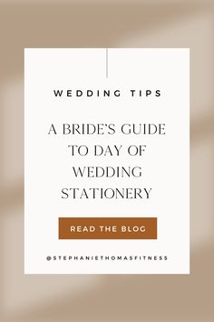 the wedding tips guide for brides to day of wedding stationery, read the blog