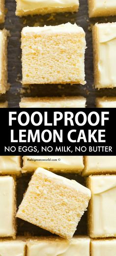 several squares of lemon cake sitting on top of each other with the words foolproof lemon cake