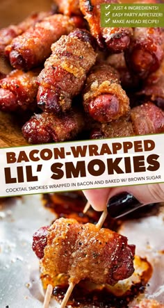 bacon wrapped lil smokies are being served on skewers