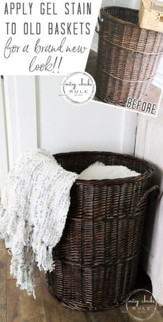 an empty basket sitting on the floor with text overlay that says apply gel stain to old baskets for a brand new look