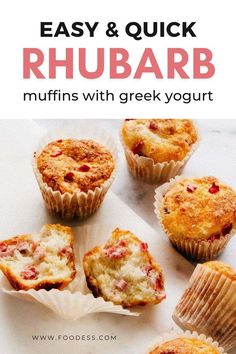 muffins with greek yogurt on top and the words easy & quick rhubarb