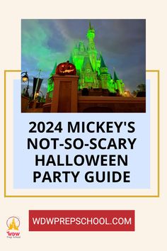 mickey's not - so - scary halloween party guide with text overlay that reads,