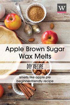 an apple brown sugar wax melts recipe on a wooden table with spoons and apples