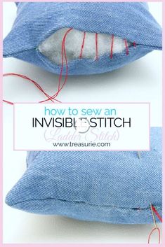 two blue pillows with red thread on them and the words how to sew an invisible stitch