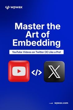 an image of the cover of wpwax's master the art of embedding