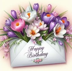 a bouquet of flowers in an envelope with the words happy birthday