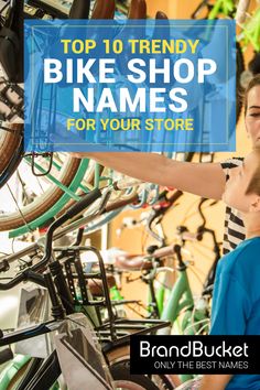 two boys looking at bikes in a bike shop with the words top 10 trendy bike shop names for your store