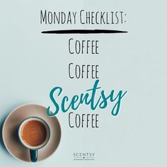 a cup of coffee sitting on top of a saucer next to the words monday checklist