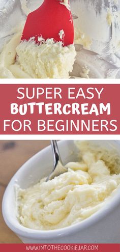 buttercream in a white bowl with the words super easy buttercream for beginners