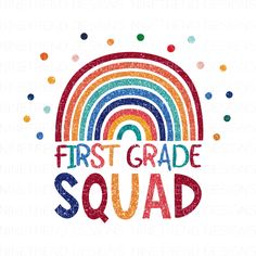 the first grade squad rainbow with confetti