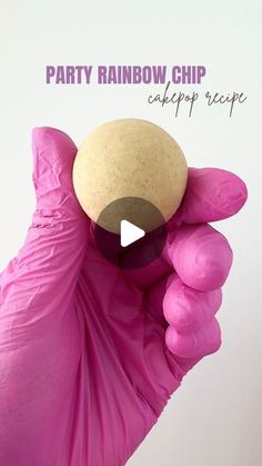 a person wearing pink gloves holding a ball in their hand with the caption party rainbow chip clap recipe