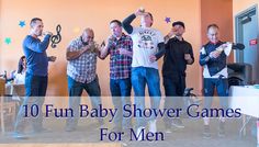 a group of men standing next to each other in front of a wall with the words 10 fun baby shower games for men