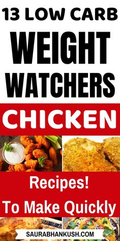 the cover of 13 low carb weight watchers chicken recipes to make quicky