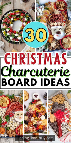 christmas charcuterie board with the words 30 christmas charcuterie board ideas