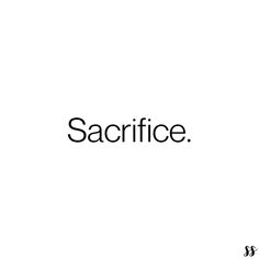 the word sacrifice is written in black and white on a white background