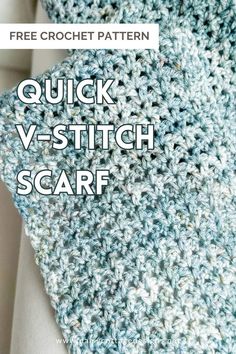 a crochet pattern with the words quick v - stitch scarf in white and blue