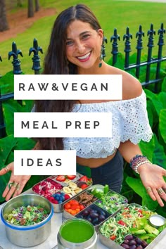 a woman standing in front of a table full of food and vegetables with the words raw & vegan meal prep ideas