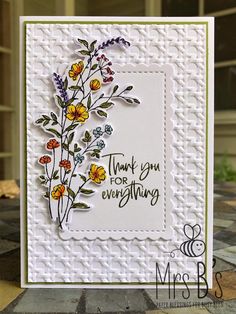 a card with flowers on it and the words thank you for everything