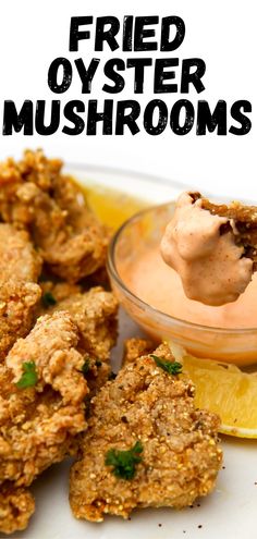 A pin for fried oyster mushrooms with a photo of them served on a white plate with one being dipped in vegan chipotle mayo. Pan Fried Oyster Mushrooms, Fried Trumpet Mushrooms, Vegan Fried Oyster Mushrooms, Air Fried Oyster Mushrooms, King Oyster Mushroom Fried Chicken, Fried King Oyster Mushroom Recipe, Yellow Oyster Mushrooms Recipe, Vegan Fried Chicken Oyster Mushrooms