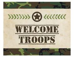 welcome troops sign with camouflage background