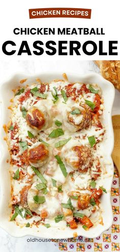 chicken meatball casserole in a white dish