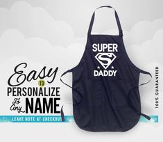 an apron with the words easy to personalize for your name and super dad on it