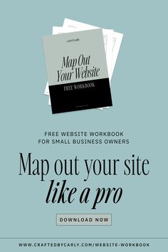 the map out your site like a pro with free website workbook for small business owners