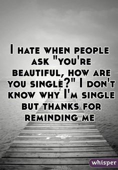 Funny Quotes About Being Single, Quotes About Being Single, Single Pringle, Thanks For Reminding Me, Single Ladies