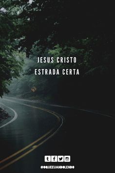 a road with trees and the words jesus christ estrad certa