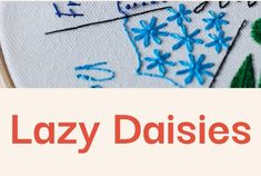 the words lazy daisies are written in red and blue