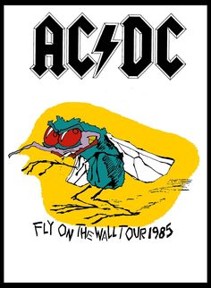 a poster with the words ac dc fly on it and an image of a mosquito