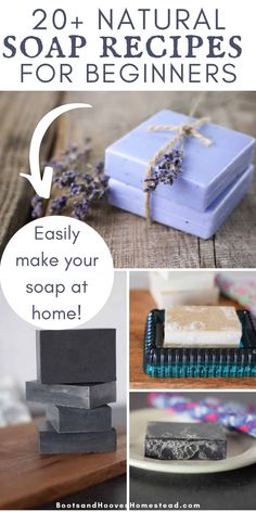 soaps and soap bars with text overlay that reads 20 natural soap recipes for beginners