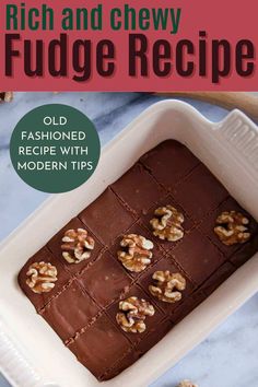 rich and chewy fudge recipe with modern tips