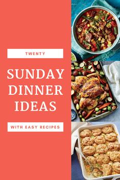 several different dishes with the words sunday dinner ideas