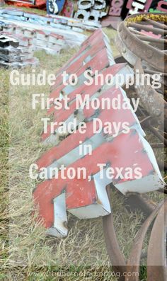 an old red and white boat sitting in the grass with text overlay that reads guide to shopping first monday trade days in canyon, texas