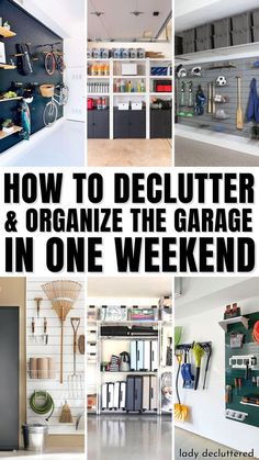 How to Declutter & Organize the Garage in One Weekend Garage Storage Plans, Garage Closet, Lady Decluttered, Garage Storage Inspiration, Garage Organisation, Garage Workshop Organization, Clean Garage