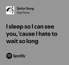 Sailor Song, Songs That Describe Me, Song Lyric Quotes, Music Quotes Lyrics, Favorite Lyrics, Me Too Lyrics, Just Lyrics, I Love Music