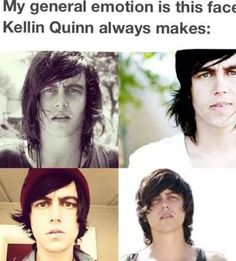 four different pictures of the same person with long hair and one has an expression that says, my general emotion is this face kellin quin always makes